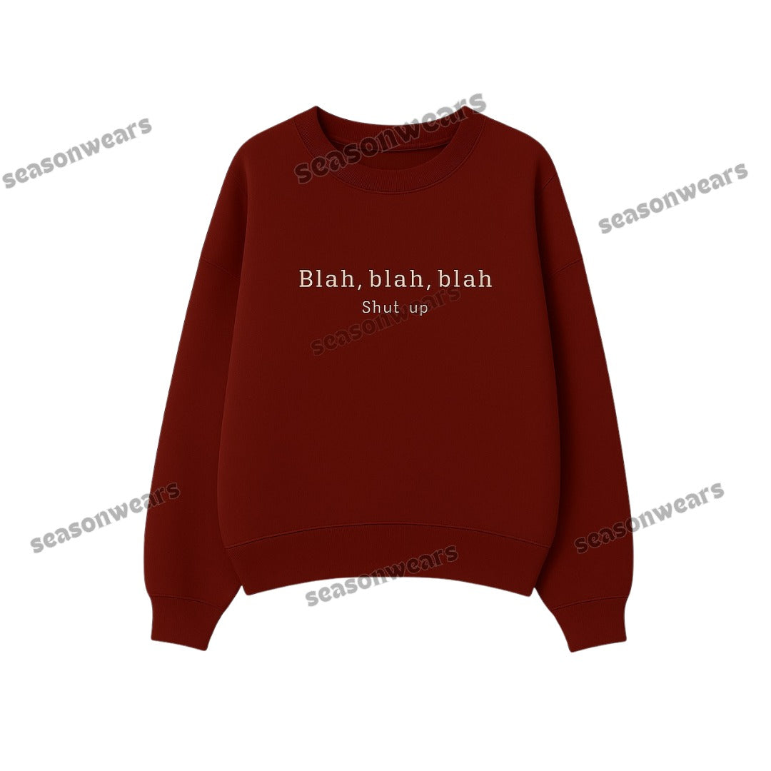 Blah Blah Sweatshirt