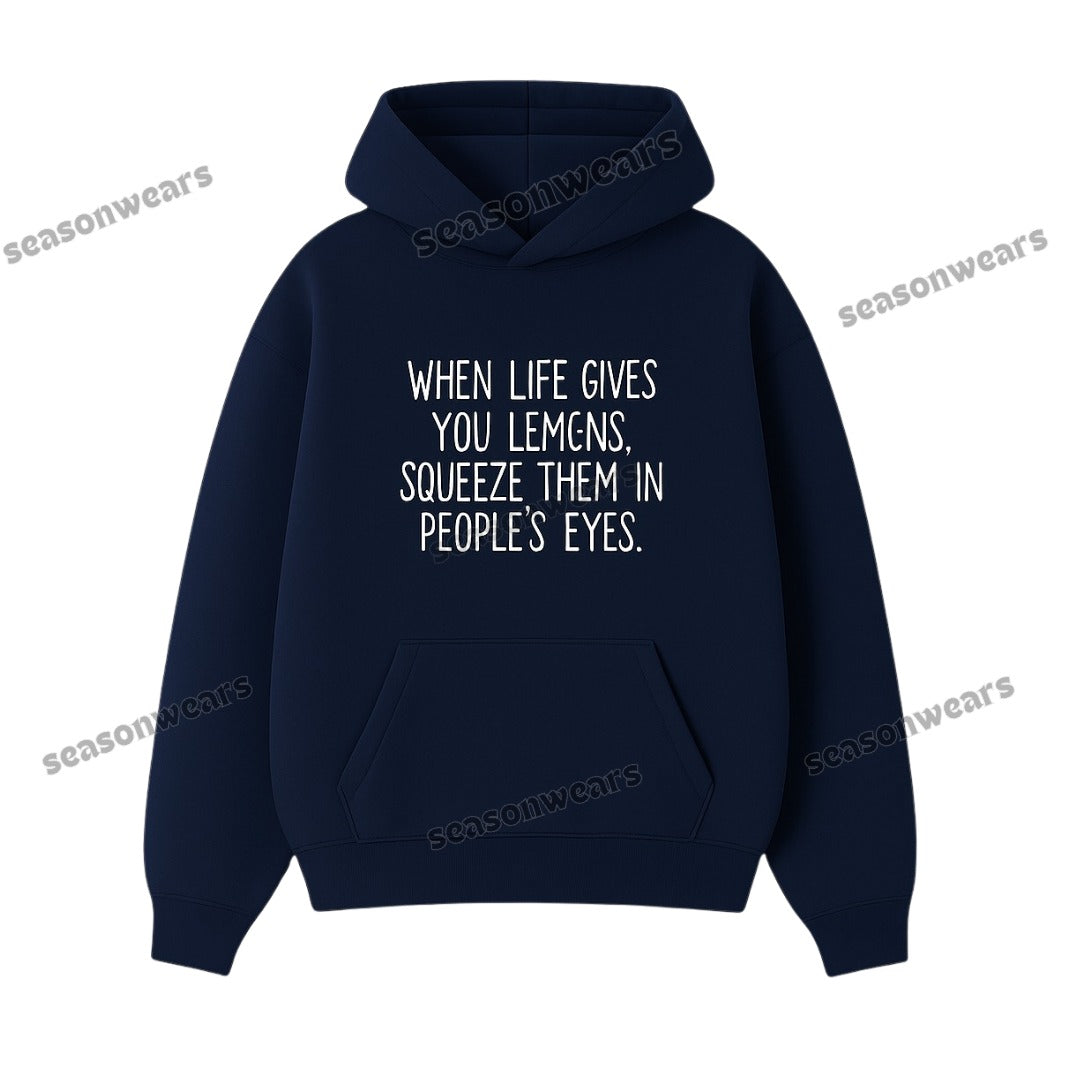Squeeze Lemons In Other Eyes Hoodie