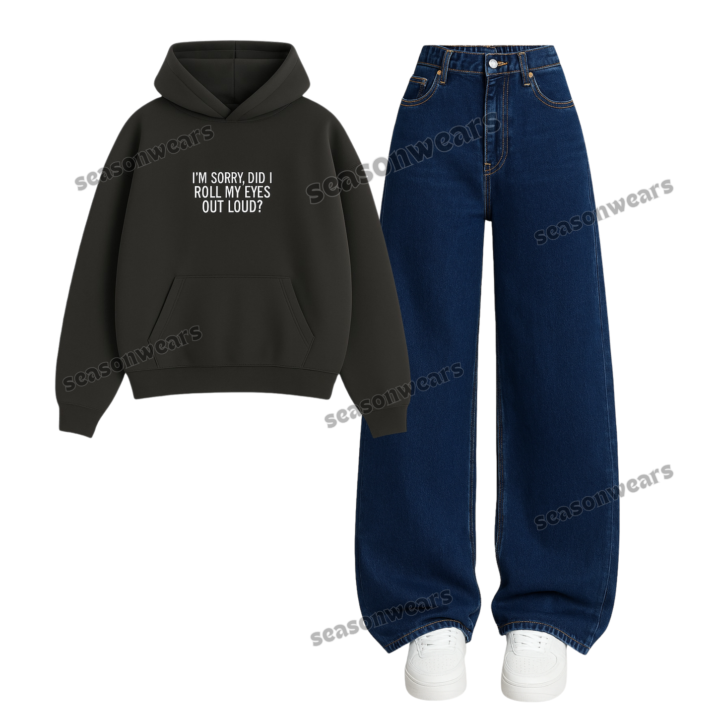Baggy Jeans With Rolling My Eyes Hoodie