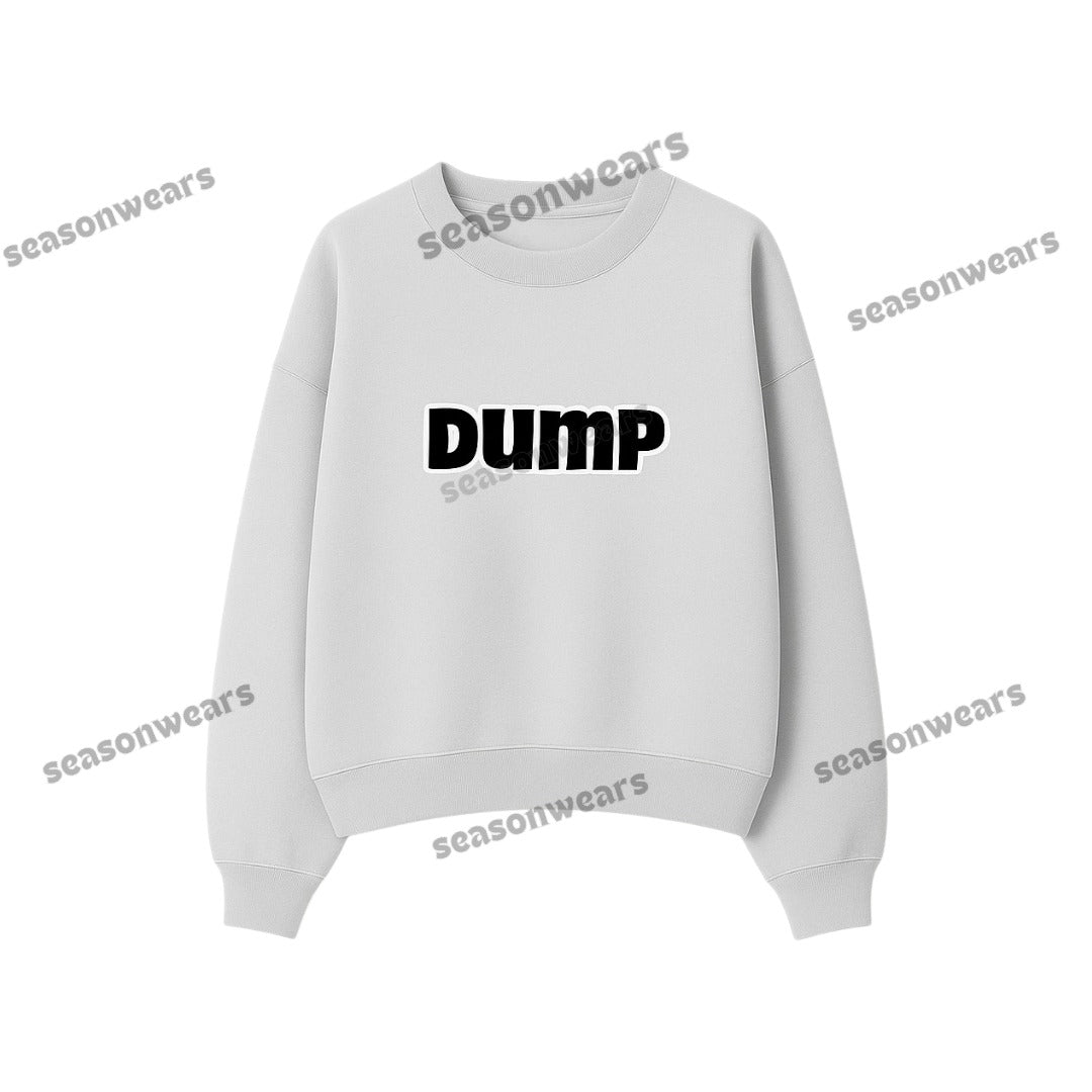 Dump Sweatshirt