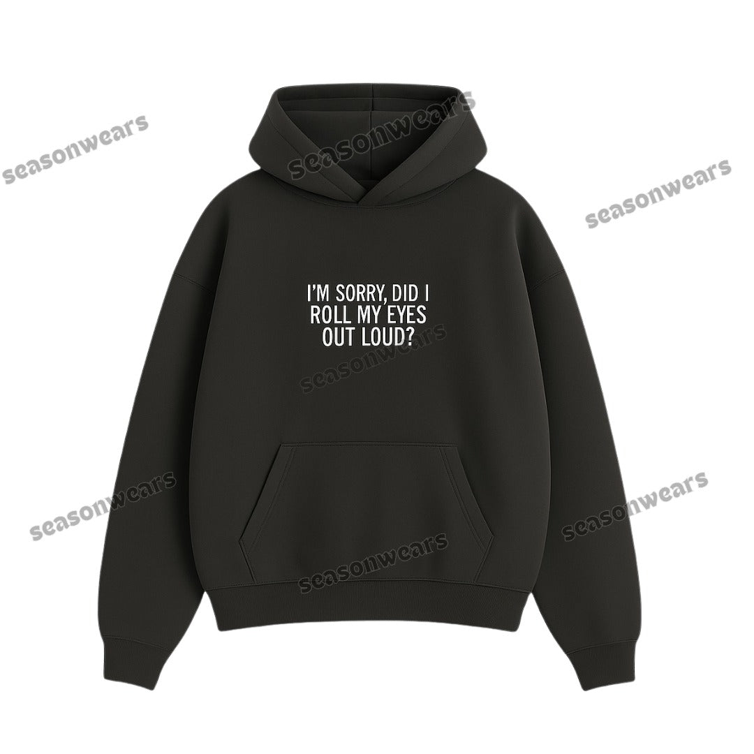 Rolling My Eyes Hoodie