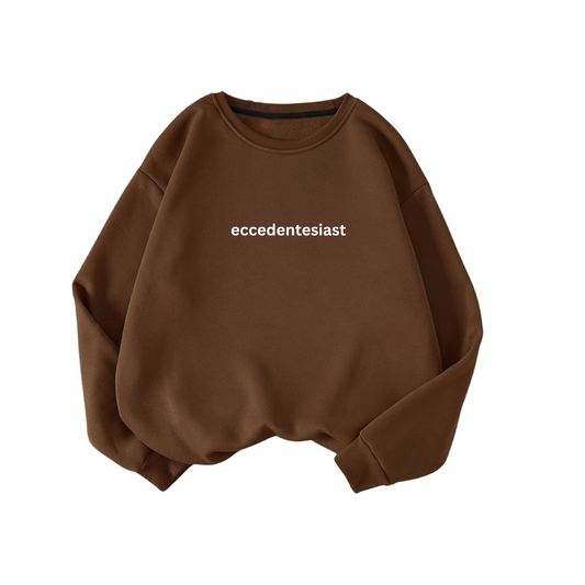 Eccedentesiast Sweatshirt
