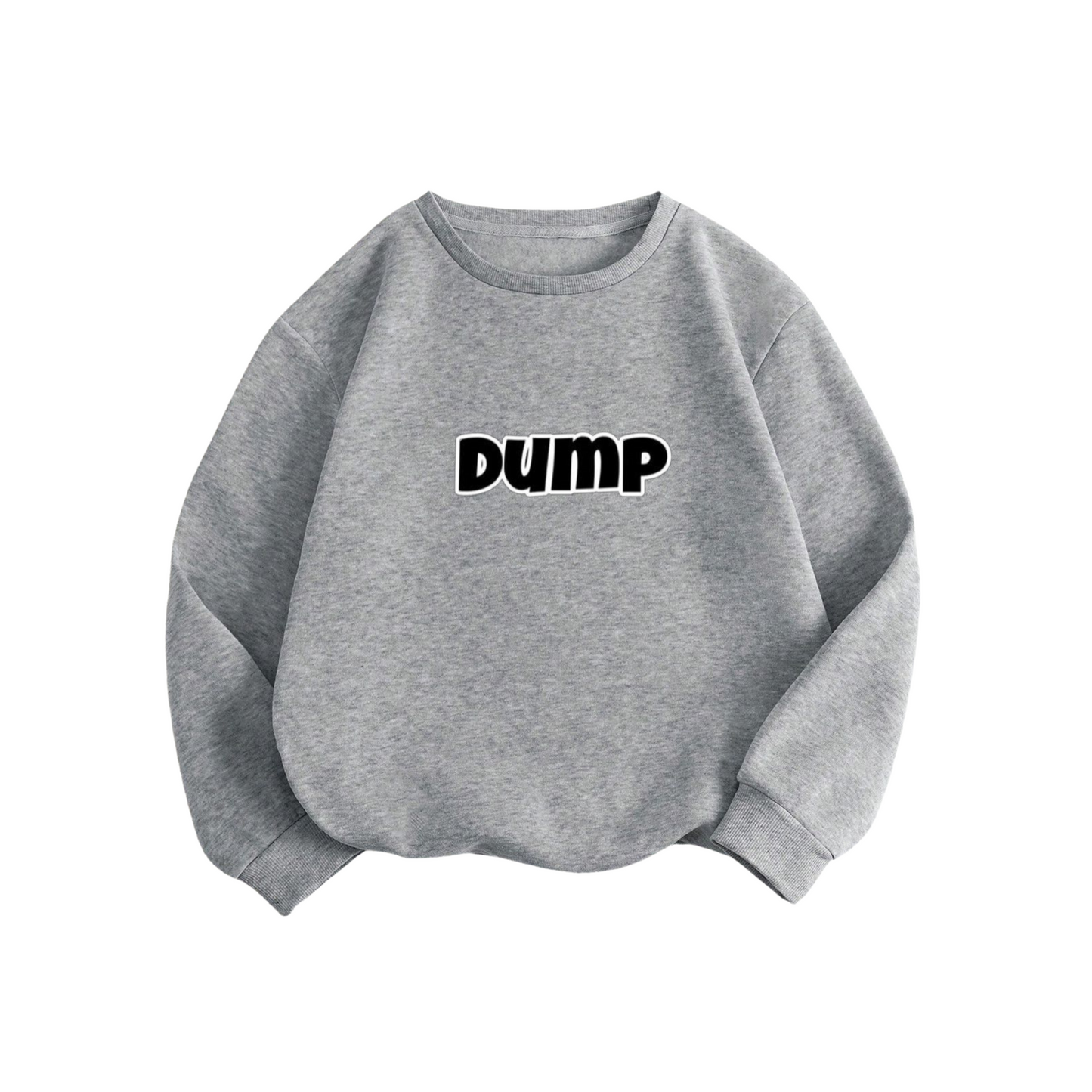 Dump Sweatshirt
